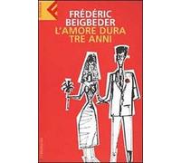 L' amore dura tre anni