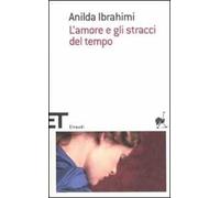 L' amore e gli stracci del tempo