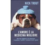 L' amore è la medicina migliore