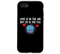 L"amore è nell"aria, ma così è l"influenza Divertente San Valentino Detto Custodia per iPhone SE (2020) / 7/8