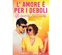 L' amore è per i deboli (di cuore)