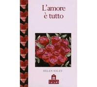 L' amore è tutto