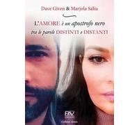 L' amore è un apostrofo nero tra le parole distinti e distanti