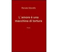 L' amore è una macchina di tortura