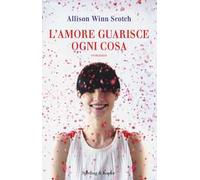 L' amore guarisce ogni cosa