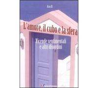 L' amore, il cubo e la sfera