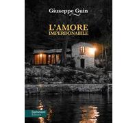 L' amore imperdonabile. Un mistero sul lago