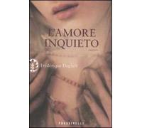 L' amore inquieto