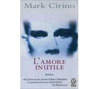L' amore inutile
