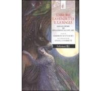 L' amore, la vendetta e la magia