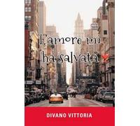 L' amore mi ha salvata