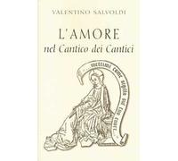 L' amore nel Cantico dei cantici