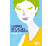 L' amore non si cura con la citrosodina