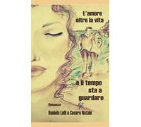 L' amore oltre la vita