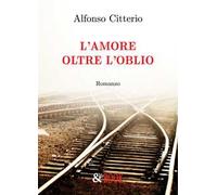 L' amore oltre l'oblio