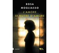 L' amore si nutre di amore