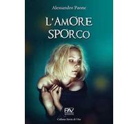L' amore sporco