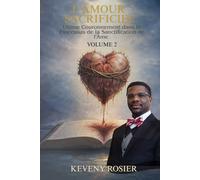 L’amour Sacrificiel, Ultime Couronnement dans le Processus de la Sanctification de l'Âme