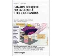 L' analisi dei rischi per la qualità e per l'ingegneria. Quality and Engineering Risk Management