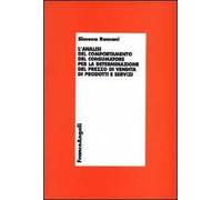 L' analisi del comportamento del consumatore per la determinazione del prezzo di vendita di prodotti e servizi