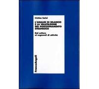 L' analisi di bilancio e la valutazione del posizionamento strategico. Dal settore ai segmenti di attività