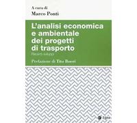L' analisi economica e ambientale dei progetti di trasporto. Recenti sviluppi
