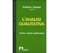 L' analisi qualitativa. Teorie, metodi, applicazioni