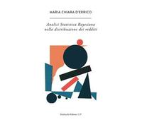 L' analisi statistica bayesiana nella distribuzione dei redditi