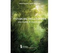 L' anarchia della foresta. Una vicenda di emigrati russi