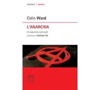 L' anarchia. Un approccio essenziale