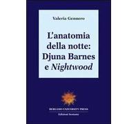 L' anatomia della notte: Djuna Barnes e Nightwood
