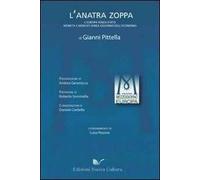 L' anatra zoppa. l'Europa senza Stato, moneta e mercati senza governo dell'economia