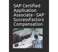 L Anderson SAP Certified Application Associate - SAP SuccessFactors (Tascabile)