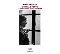 L' anello forte. La donna: storie di vita contadina