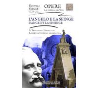 L’angelo e la Sfinge - Il Teatro dell'Anima - IV: Leggenda drammatica
