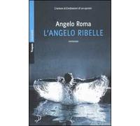 L' angelo ribelle