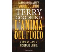 L' anima del fuoco. La spada della verità. Vol. 5