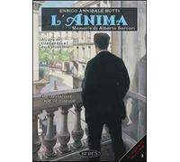 L' anima. Memorie di Alberto Sàrcori