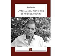 L' anima nel pensiero di Michel Henry