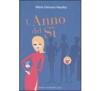 L' anno del sì