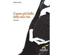L' anno più bello della mia vita