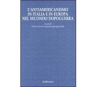 L' antiamericanismo in Italia e in Europa nel secondo dopoguerra