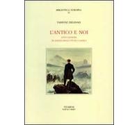 L' antico e noi. Otto lezioni in difesa degli studi classici