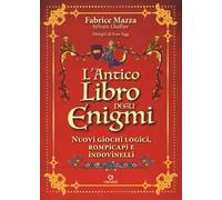 Libri Fabrice Mazza / Sylvain Lhullier - L' Antico Libro Degli Enigmi