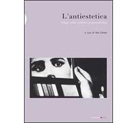 L' antiestetica. Saggi sulla cultura postmoderna