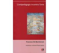 L' antipedagogia incontra l'arte