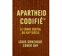 L’APARTHEID CODIFIÉ: Le Crime Numérique du XXIᵉ Siècle