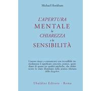 L' apertura mentale, la chiarezza e la sensibilità