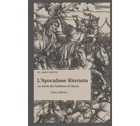 L’APOCALISSE RINVIATA La storia dei Testimoni di Geova