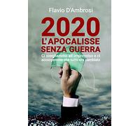 L’apocalisse senza guerra